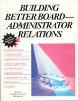 Building Better Board--Administrator Relations