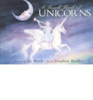 A Small Book of Unicorns