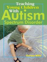 Teaching Young Children With Autism Spectrum Disorder