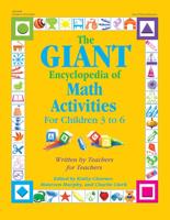 The Giant Encyclopedia of Math Activities for Children 3 to 6