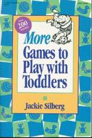 More Games to Play With Toddlers