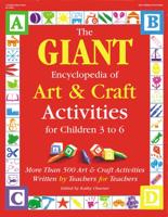 The Giant Encyclopedia of Art & Craft Activities