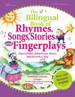 The Bilingual Book of Rhymes, Songs, Stories, and Fingerplays