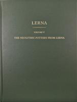 The Neolithic Pottery of Lerna I and II