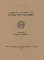 Studies in Attic Epigraphy, History, and Topography