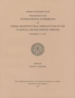 Proceedings of the International Conference on Greek Architectural Terracottas of the Classical and Hellenistic Periods