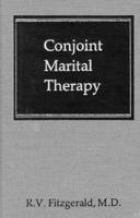 Conjoint Marital Therapy