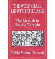 The Wolf Shall Lie With the Lamb