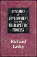 Dynamics of Development and the Therapeutic Process