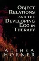 Objects Relations and the Developing Ego in Therapy