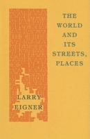 The World and Its Streets, Places