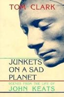 Junkets on a Sad Planet