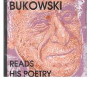 Bukowski Reads His Poetry