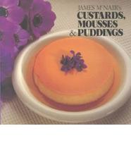 James McNair's Custards, Mousses & Puddings