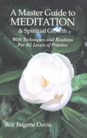 Master Guide to Meditation & Spiritual Growth