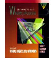 Learning to Use Windows Applications. Microsoft Visual Basic 3.0 for Windows