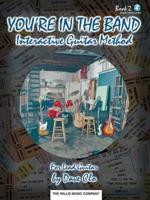 You're in the Band, Bk 2 - Interactive Guitar Method