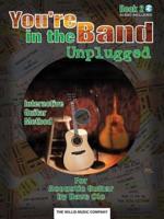 You're in the Band Unplugged, Book 2