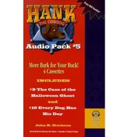 Hank the Cowdog Audio Pack. 5 9: "The Case of the Halloween Ghost" / 10: "Every Dog Has His Day"