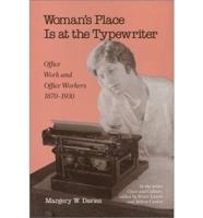 Woman'S Place Is At The Typewriter