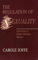 The Regulation of Sexuality