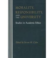 Morality, Responsibility, and the University