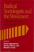 Radical Sociologists and the Movement