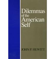 Dilemmas Of American Self