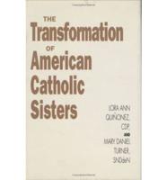The Transformation of American Catholic Sisters