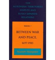 The Northern Territories Dispute and Russo-Japanese Relations