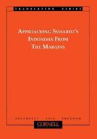 Approaching Suharto's Indonesia from the Margins