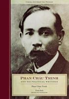 Phan Châu Trinh and His Political Writings