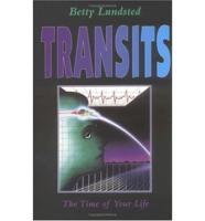Transits, the Time of Your Life