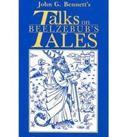 John G. Bennett's Talks on Beelzebub's Tales