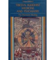 Tibetan Buddhist Medicine and Psychiatry
