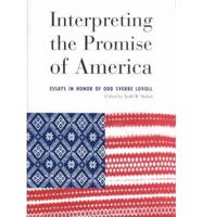 Interpreting the Promise of America