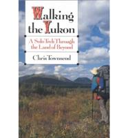 Walking the Yukon