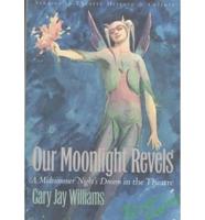 Our Moonlight Revels