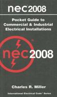NEC 2008 Pocket Guide to Commerical and Industrial Electrical Installations
