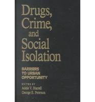 Drugs, Crime and Social Isolation