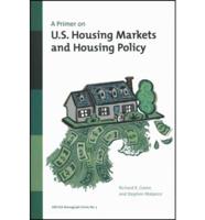 A Primer on U.S. Housing Markets and Housing Policy