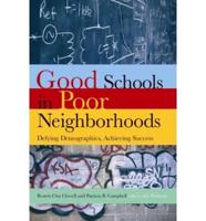 Good Schools in Poor Neighborhoods