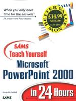 Sams Teach Yourself Microsoft PowerPoint 2000 in 24 Hours