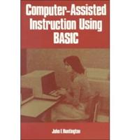 Computer-Assisted Instruction Using BASIC