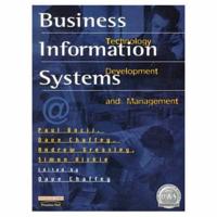 Business Information Systems - Technology, Development and Management Book With Access Code