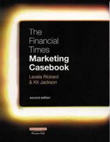 Principles of Marketing:European Edition With FT Marketing Casebook