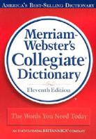 Merriam Webster's Collegiate Dictionary