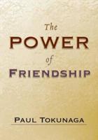 The Power of Friendship