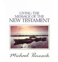 Living the Message of the New Testament