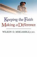 Keeping the Faith, Making a Difference